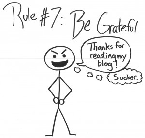 Rule #7 Be Grateful