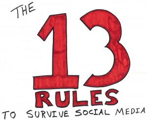 The 13 Rules to Survive Social Media in 2011