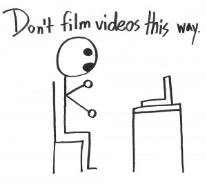 How Not to Film Videos