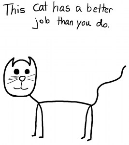 Cat has a better job than you - The Anti-Social Media