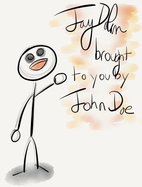 brought to you by John Doe
